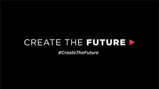 Create the Future