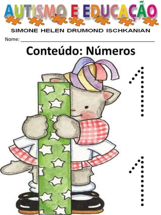 Nome: __________________________________________________ 
Conteúdo: Números  