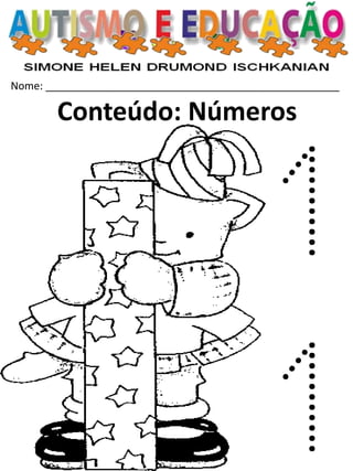 Nome: __________________________________________________ 
Conteúdo: Números  