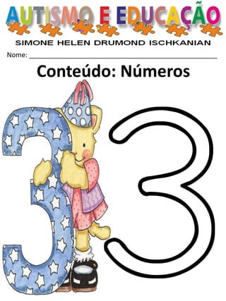 Nome: __________________________________________________ 
Conteúdo: Números  