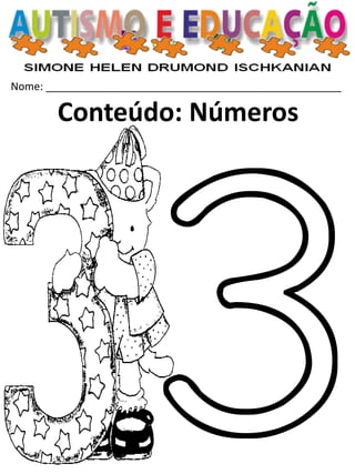 Nome: __________________________________________________ 
Conteúdo: Números  