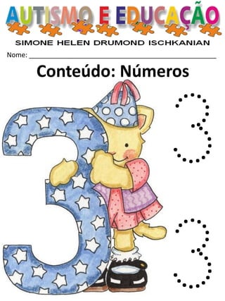 Nome: __________________________________________________ 
Conteúdo: Números  