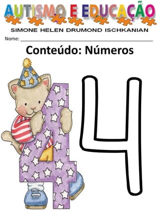 Nome: __________________________________________________ 
Conteúdo: Números  