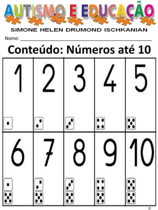 Nome: __________________________________________________ 
Conteúdo: Números até 10  