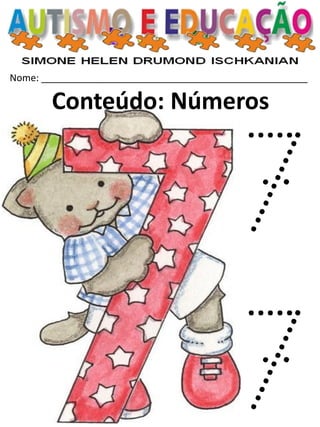 Nome: __________________________________________________ 
Conteúdo: Números  