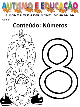 Nome: __________________________________________________ 
Conteúdo: Números  