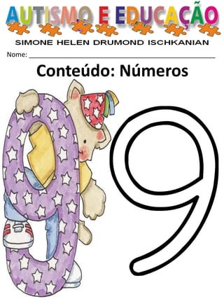 Nome: __________________________________________________ 
Conteúdo: Números  