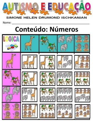 Nome: __________________________________________________ 
Conteúdo: Números  