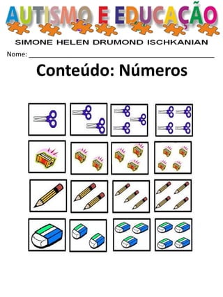 Nome: __________________________________________________ 
Conteúdo: Números  