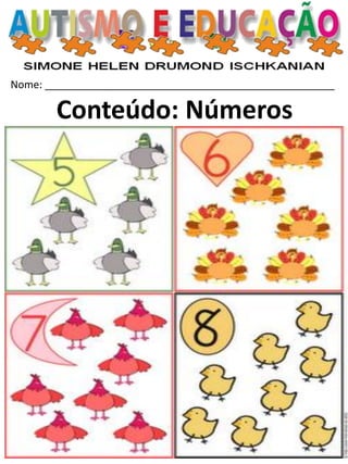 Nome: __________________________________________________ 
Conteúdo: Números  