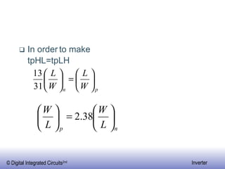 In order   to make   tpHL=tpLH 