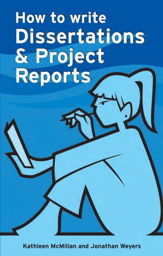 Comprehensive Guide to Writing Dissertations and Project Reports | PDF