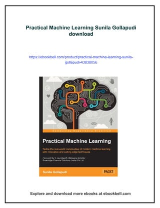 Practical Machine Learning Sunila Gollapudi | PDF