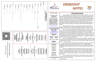 DEERFOOT
NOTES
Let
us
know
you
are
watching
Point
your
smart
phone
camera
at
the
QR
code
or
visit
deerfootcoc.com/hello
February 19, 2023
WELCOME TO THE
DEERFOOT
CONGREGATION
We want to extend a warm
welcome to any guests that
have come our way today. We
hope that you are spiritually
uplifted as you participate in
worship today. If you have
any thoughts or questions
about any part of our services,
feel free to contact the elders
at:
elders@deerfootcoc.com
CHURCH INFORMATION
5348 Old Springville Road
Pinson, AL 35126
205-833-1400
www.deerfootcoc.com
office@deerfootcoc.com
SERVICE TIMES
Sundays:
Worship 8:15 AM
Bible Class 9:30 AM
Worship 10:30 AM
Sunday Evening 5:00 PM
Wednesdays:
6:30 PM
SHEPHERDS
Michael Dykes
John Gallagher
Rick Glass
Sol Godwin
Merrill Mann
Skip McCurry
Darnell Self
MINISTERS
Richard Harp
Jeffrey Howell
Johnathan Johnson
JCA CAMPUS MINISTER
Alex Coggins
10:30
AM
Service
Welcome
Song
Leading
Brandon
Madaris
Opening
Prayer
Craig
Huffstutler
Scripture
Reading
Steve
Putnam
Sermon
Lord’s
Supper
/
Contribution
David
Dangar
Closing
Prayer
Elder
————————————————————
5
PM
Service
Song
Leading
Randy
Wilson
Opening
Prayer
Stan
Mann
Lord’s
Supper/
Contribution
Mike
McGill
Closing
Prayer
Elder
8:15
AM
Service
Welcome
Song
Leading
Randy
Wilson
Opening
Prayer
Mike
Cagle
Scripture
Reading
Johnathan
Johnson
Sermon
Lord’s
Supper/
Contribution
Chad
Key
Closing
Prayer
Elder
Baptismal
Garments
for
February
Carrie
Mann
Bus
Drivers
February
26–
Mark
Adkinson
March
5–
Ken
&
Karen
Shepherd
Deacons
of
the
Month
Terry
Malone
Stan
Mann
Steve
Maynard
…Genuine
Love
Scripture:
2
Timothy
1:3–7
Romans
___:___;
___
1
Timothy
___:___
Our
A________
of
L__________
I____________
from:
1.
A
P___________
H_____________
Proverbs
___:___
Psalm
___:___
Matthew
___:___
1
Peter
___:___-___
2.
A
G_____________
C_______________
Hebrews
___:___
1
Peter
___:___-___
3.
A
S_____________
F_____________
Hebrews
___:___-___
Joshua
___:___-___
2
Timothy
___:___-___
The God of the Living
Life is beautiful. Life is powerful. One life can touch many lives. So it can
be said of Dennis Washington. No doubt he is on our hearts and minds today as we
lift up his family in prayer to God, expressing our love for them. In both joy and
sorrow, we remember Dennis, and praise God for his beautiful life and the shining
example of Christian love that he is to us all. When loved Christians like Dennis
pass on from this world, it can be all too easy to think of them in the past tense. So
often the world speaks of departed loved ones in the past tense as well. The
Sadducees who didn’t believe in the resurrection spoke in this manner of departed
individuals. But to these doubters of eternal life, Jesus had some death-defying
words:
“But regarding the resurrection of the dead, have you not read what was
spoken to you by God: ‘I am the God of Abraham, and the God of Isaac, and the
God of Jacob’? He is not the God of the dead but of the living.” – Mat. 22:31-32
In Lk. 20:38, Jesus concluded this statement by saying, “for all live to Him.”
It’s natural to view those who passed away as being in the past. But this is not the
truth. God wasn’t the God of Abraham, Isaac, and Jacob. As Jesus powerfully
revealed, God IS the God of Abraham, Isaac, and Jacob – for all live to Him. To say
that Dennis was a good Christian man isn’t enough. Because the truth is so much
more: Dennis IS a good Christian man, and always will be. He continues on though
separated from us for a time. And that is all that death is – a separator. Nothing
more. As God’s Word decisively declares:
“But when this perishable will have put on the imperishable, and this mortal
will have put on immortality, then will come about the saying that is written, ‘Death
is swallowed up in victory.’ ‘O death, where is your victory? O death, where is your
sting?’” – 1 Cor. 15:54–55
Death does not and cannot destroy life. Death has no such power. Death will
be forced to relinquish every life that it holds (Rev. 20:13). And though the
separation of death is painful in the present, the future is inevitable: The death of
death itself, and our reunion with our loved ones in Christ for all eternity (1 Thess.
4:16-17).
We serve a living God, who is God to the living. And we serve a living
Savior, who gives eternal life to His servants. That Jesus will swallow up death for
all time is evidenced by His own victory over death – the empty tomb bearing
witness. Jesus makes this promise: “Because I live, you will live also” (John 14:19).
His very life is our promise and guarantee of an eternal future with Him and our
loved ones.
So as we dwell on and cherish Dennis in our memories and in our hearts, let
us always think about who he is – not who he was. For he is, and always will be.
And so will we. God be praised!
~Jeffrey Howell
 