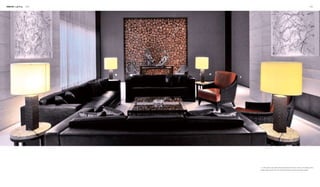 Interior Lighting 040 041
1
1. In the parlour, four table lamps are placed at the four corners. The lamps with a
simple shape enrich the room, which becomes a serene and solemn space.
 