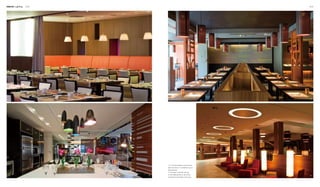 Interior Lighting 058 059
2
31
4
1.2.3. The spot lighting, as well as the
well-lined lamps, is an effective way of
defining areas.
4. The lamps on the floor and the
circular lighting belts on the ceiling
comprise the illumination of the area.
 