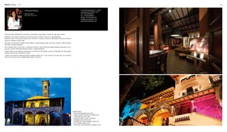 Interior Lighting 008 009
1
2
3
Corso della Repubblica, 5 - 00040
CastelGandolfo (ROME) ITALY
Tel: +39.06.93590032
Fax: +39.06.93895975
Mobile: +39.348.28677676
info@francescastoraro.com
www.francescastoraro.com
Francesca Storaro
Lighting Designer
AILD, AIDI, PLDA, IALD
Francesca Storaro graduated from the Faculty of Architecture in Rome (Italy) on October 30, 1996, with full marks.
Registered in the Society of Architects of the City and Province of Rome on January 12, 1998. Registration.
Advanced master in Illumination Science at the University of Florence's Faculty of Mathematical, Physical and Natural
Sciences. Completed on May 9, 2000.
Since 2007, she has been a lecturer at the Academy of Light (Accademia della Luce) and a member of AILD (the Italian
Association of Lighting Designers).
Since November 2007, she has been a professional member of PLDA (Professional Lighting Designer Association) and an
associate member of IALD (International Association of Lighting Designers).
In March 2009, she was awarded a teaching post for the FSE 2nd level masters course for architectural and artistic lighting
engineers at the Faculty of Architecture, Venice.
In 2009, the international architectural lighting magazine "Mondo Arc", on the occasion of its 50th issue, put Francesca
Storaro's firm among the top 50 Lighting Design studios in the world.
Notable projects:
• Piazza del Campidoglio, Rome, Italy
• Palazzo D'Arnolfo, San Giovanni Valdarno, Italy
• I Villini delle Fate, Rome, Italy
• Castello Visconteo, Locarno, Switzerland
• Correggio's domes, Parma, Italy
• Augustus Room, National Museum, Rome, Italy
• Four C Building, Beijing, China
• Pavilion B2, 2010 Shanghai Expo, Shanghai, China
 