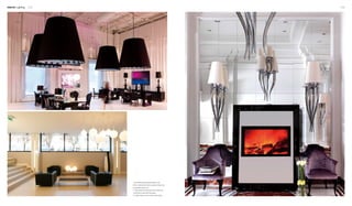 Interior Lighting 132 133
1
32
1. Extremely giant pendant lamps in an
office, where traditional concepts of lamp are
completely thrown out
2. Here pendant lamps and floor lamps are
combined to decorate the space.
3. Artistic lamps on the wall for decoration
 