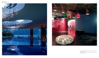 Interior Lighting 144 145
2
1
1. The giant crystal pendant lamps go well with the blue backdrop lighting, creating a
tasteful yet modest space.
2. The folding pendant lamps, and the patterns and colours of the lampshades are all
designed to be decorative.
 