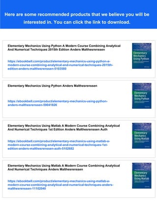 Elementary Mechanics Using Python Anders Malthesrenssen | PDF