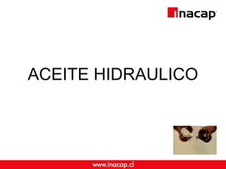ACEITE HIDRAULICO
 