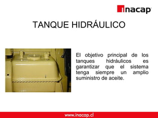 TANQUE HIDRÁULICO
El objetivo principal de los
tanques hidráulicos es
garantizar que el sistema
tenga siempre un amplio
suministro de aceite.
 