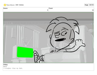 Scene
5
Panel
18
Dialog
NATE
--tougher than my dad.
219 Intro Page 18/53
 