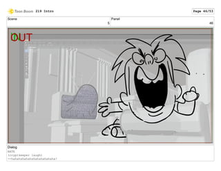 Scene
5
Panel
46
Dialog
NATE
(cryptkeeper laugh)
--hahahahahahahahahahahaha!
219 Intro Page 46/53
 
