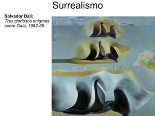 Surrealismo Salvador Dalí:  Tres gloriosos enigmas sobre Gala, 1982-85 