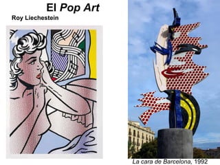 El  Pop Art Roy Liechestein La cara de Barcelona,  1992 