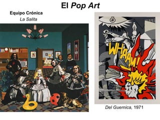 El  Pop Art Equipo Crónica La Salita Del Guernica,  1971 