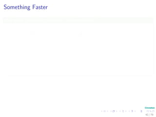 Something Faster
We want something faster!!! Observation!!!
L(1)
= W
L(2)
= W · W = W 2
L(4)
= W 2
· W 2
= W 4
L(8)
= W 4
· W 4
= W 8
...
L(2 log(n−1)
) = W 2 log(n−1) −1
· W 2 log(n−1) −1
= W 2 log(n−1)
Because
2 lg(n−1)
≥ n − 1 =⇒ L(2 lg(n−1)
) = L(n−1)
42 / 79
 