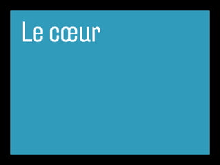 Le cœur