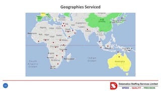 10
Geographies Serviced
 