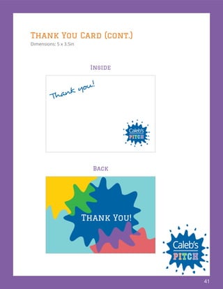 41
Thank You Card (cont.)
Dimensions: 5 x 3.5in
Inside
Back
Thank you!
Thank You!
 