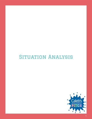 1
Situation Analysis
 