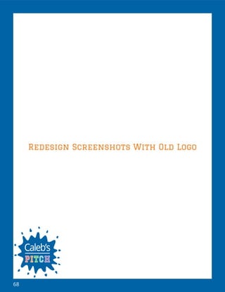 68
Redesign Screenshots With Old Logo
 