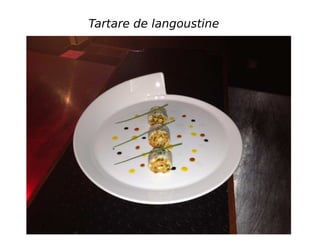 Tartare de langoustine
 