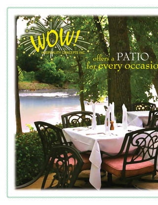 offers a
for every occasio
PATIO
 