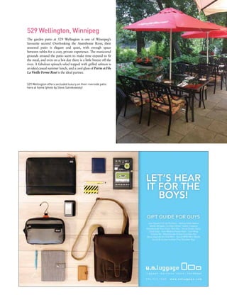 529 Wellington, Winnipeg
The garden patio at 529 Wellington is one of Winnipeg’s
favourite secrets! Overlooking the Assiniboine River, their
seasonal patio is elegant and quiet, with enough space
between tables for a cozy, private experience. The manicured
grounds around the patio seem to make time expand to fit
the meal, and even on a hot day there is a little breeze off the
river. A fabulous spinach salad topped with grilled salmon is
an ideal casual summer lunch, and a cool glass of Perrin et Fils
La Vieille Ferme Rosé is the ideal partner.
529 Wellington offers secluded luxury on their riverside patio
here at home (photo by Steve Salnikowsky)
 