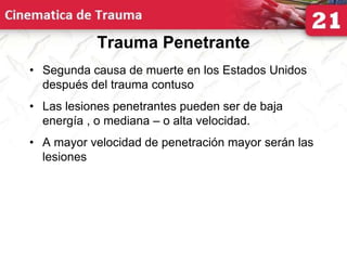 21 cinematica de trauma (2) | PPT