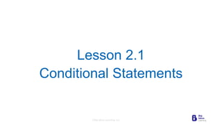 2_1 Conditional Statements.pptx for gr8, | PPTX
