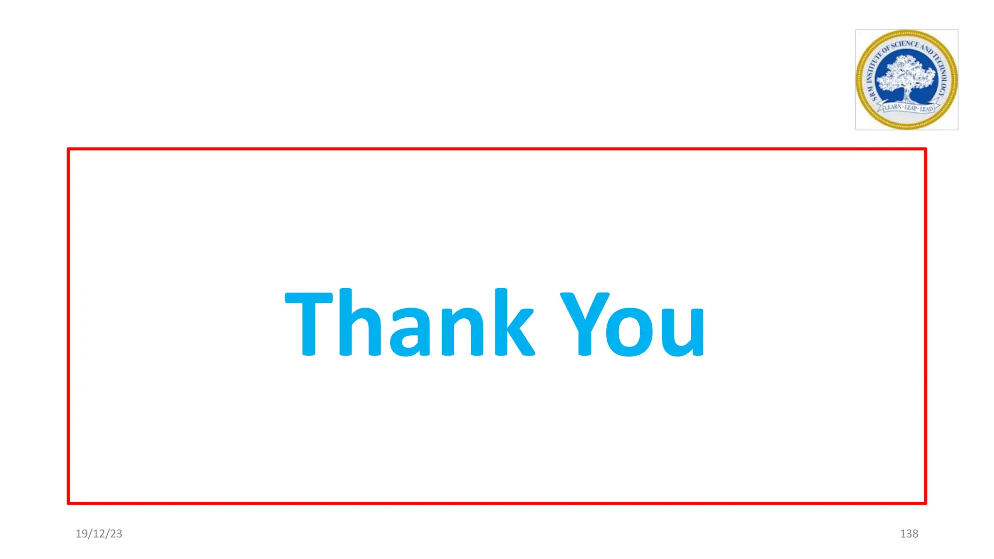 Thank You
19/12/23 138
 