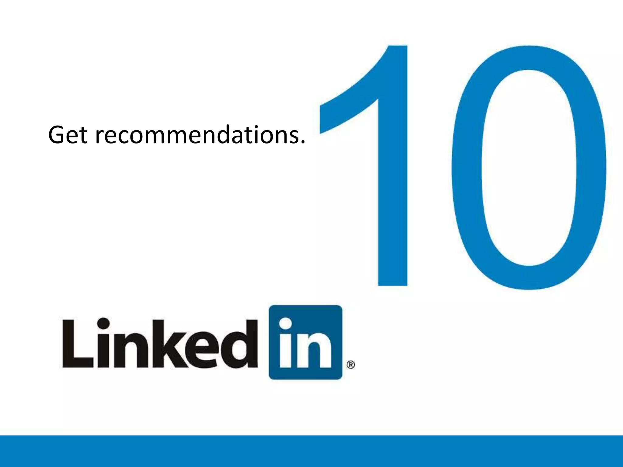 Get recommendations.
 