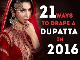 21 Dupatta Draping Styles in 2016