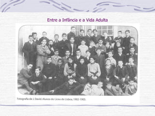 Entre a Infância e a Vida Adulta 