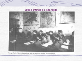 Entre a Infância e a Vida Adulta 