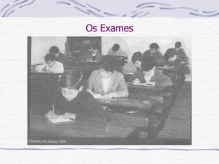 Os Exames 