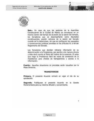 Segundo año de Ejercicio
Primer Periodo Ordinario
Miércoles 21 de septiembre de 2016
GACETA DEL SENADO
Página 11
 