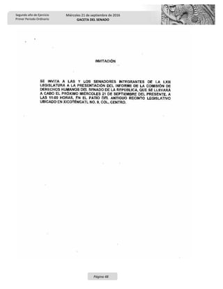 Segundo año de Ejercicio
Primer Periodo Ordinario
Miércoles 21 de septiembre de 2016
GACETA DEL SENADO
Página 48
 